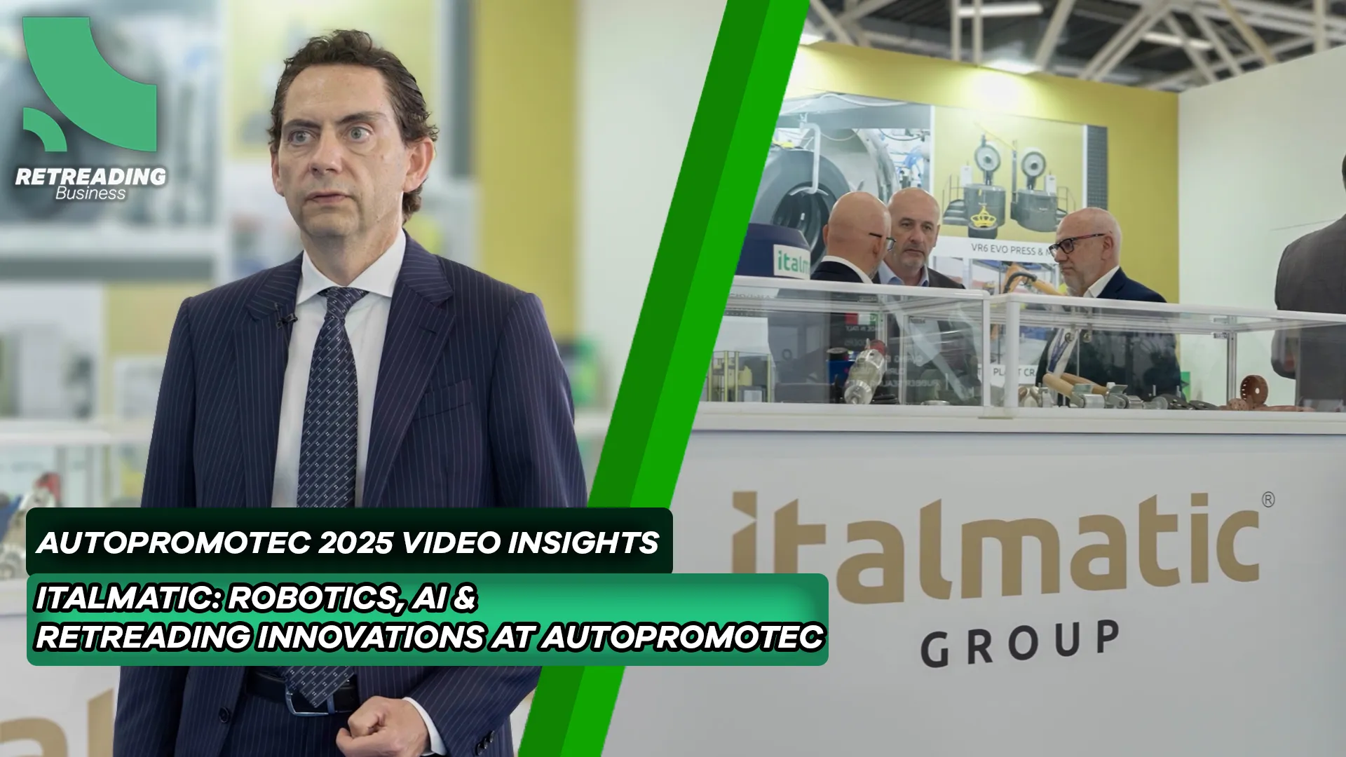 Retreading Business Autopromotec 2025 Video Insights Episode 5, featuring Massimo Ghitturi from Italmatic.